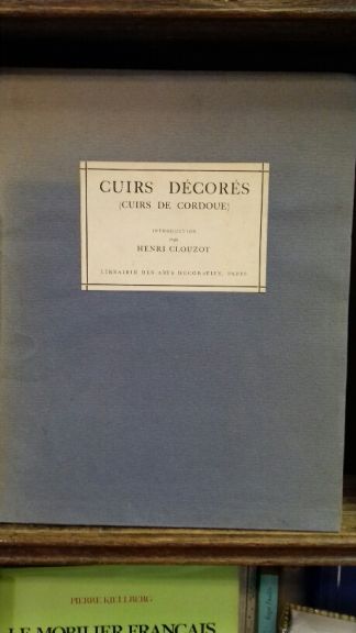 CUIRS DECORES. (Cuirs de Cordoue. Cuirs exotiques).