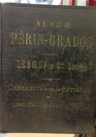 Album PERIN-GRADOS. Leboeuf et Cie, succrs.