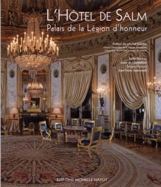 L'HOTEL DE SALM. Palais de la Légion d'Honneur.