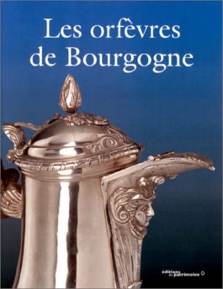 Les orfèvres de Bourgogne.