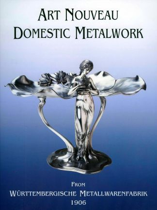 ART NOUVEAU DOMESTIC METALWORK from Württembergische metallwarenfabrik.