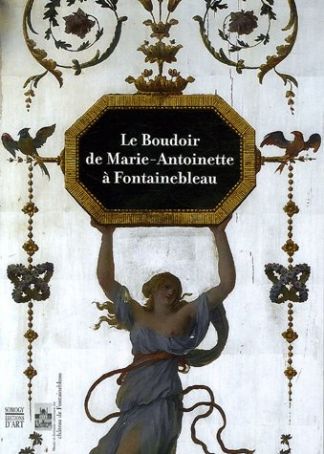 Le Boudoir de Marie-Antoinette à Fontainebleau.