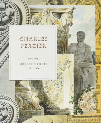 CHARLES PERCIER. (1764-1838). Architecture et design.
