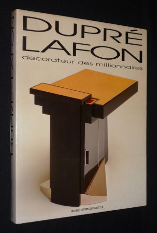 DUPRE LAFON. Décorateur des millionnaires.