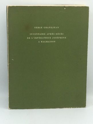 Inventaire après décès de l'Impératrice Joséphine à Malmaison.