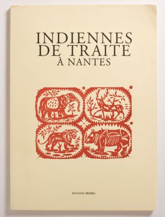 Indiennes de Traite à Nantes.