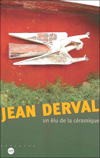 Jean DERVAL. Un élu de la céramique.