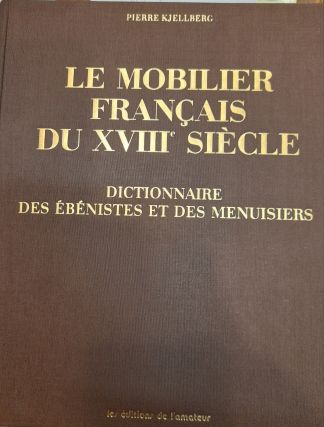 Le mobilier français du XVIIe siècle. Dictionnaire des ébénistes et des menuisiers.