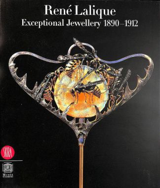 René Lalique. Exceptional Jewellery 1890-1912.