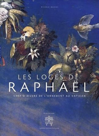 Les loges de Raphaël. Chef-d'oeuvre de l'ornement au Vatican.