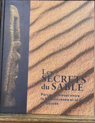 Les secrets du sable. Parcours visuel entre la Méditerranée et le Golfe de Guinée.