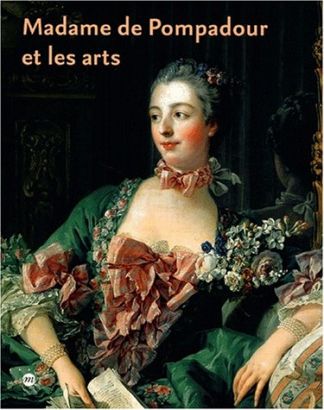 Madame de Pompadour et les arts.