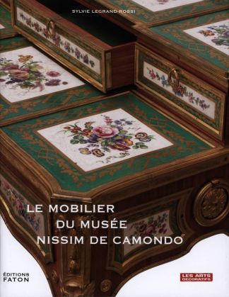 Le Mobilier du Musée Nissim de Camondo.