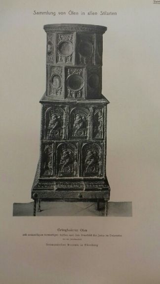 Sammlung von öfen in allen stilarten vom XVI. bis anfang des XIXjahrhunderts.