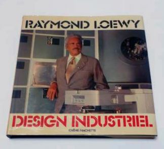 RAYMOND LOEWY. Design industriel.