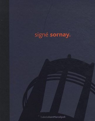 Signé SORNAY. André Sornay (1902-2000). Un concepteur d'avant-garde.