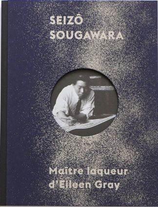 Seizo SOUGAWARA. Maître laqueur d'Eileen Gray.