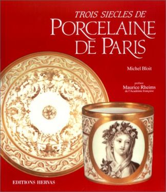 Trois siècles de Porcelaine de Paris.