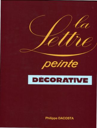 La lettre peinte décorative. Dessinée - décorée - dorée.