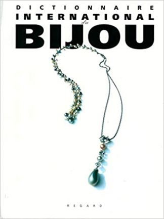 DICTIONNAIRE INTERNATIONAL DU BIJOU.