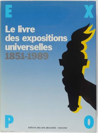 Le livre des Expositions Universelles 1851-1989.