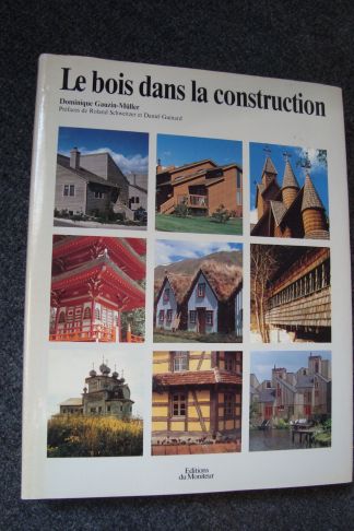 Le bois dans la construction.